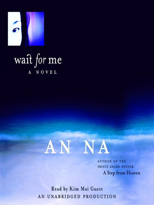 Title details for Wait for Me by An Na - Available